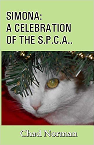 Simona:  A Celebration of the SPCA  By Chad Norman