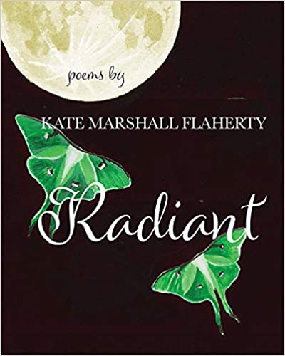 Radiant By Kate Marshall Flaherty