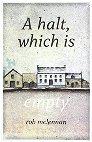 A Halt Which is Empty By Rob Mclennan