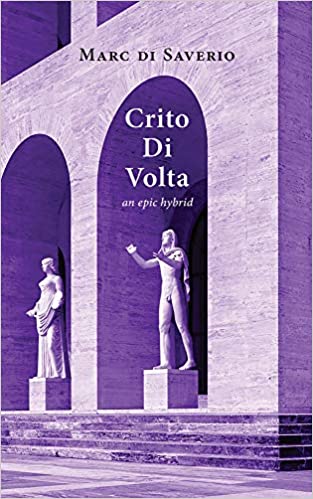Crito Di Volta: an epic (275) (Essential Poets series) Paperback – May 1, 2020 by Marc Saverio (Author)
