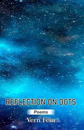 REFLECTION ON DOTS Paperback – August 26, 2023 by Vern Fein (Author)