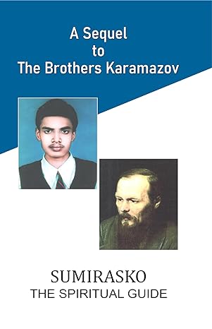 “A Sequel to the Brothers Karamazov” by Sumirasko