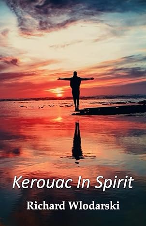 Kerouac In Spirit 